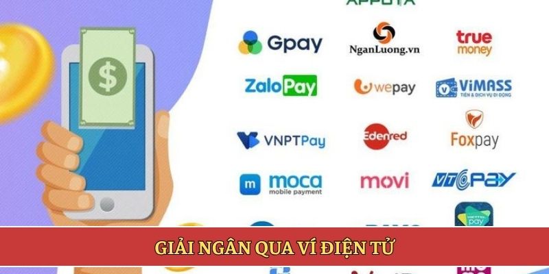 Giải ngân qua ví điện tử