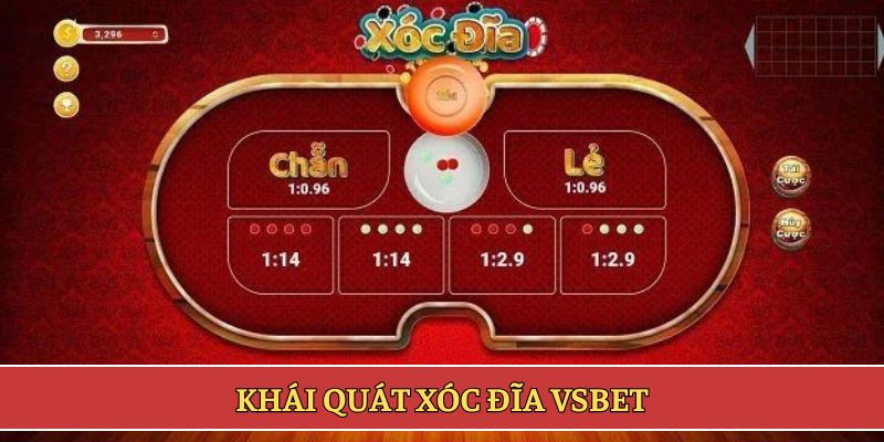 Khái quát xóc đĩa VSBET