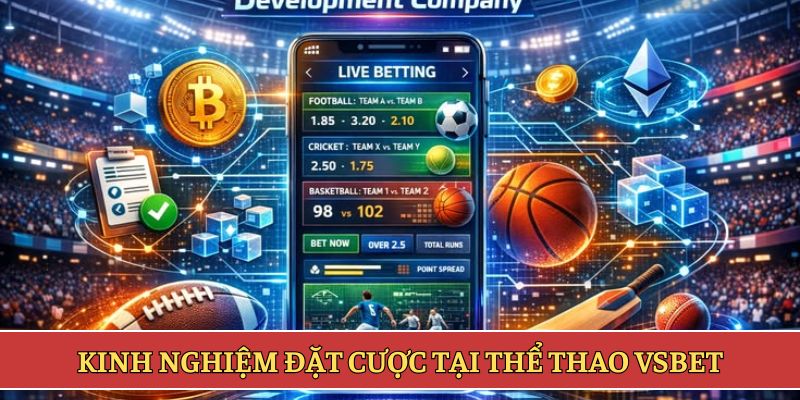 Kinh nghiệm đặt cược tại thể thao VSBET
