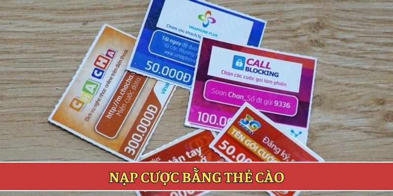 Nạp cược bằng thẻ cào