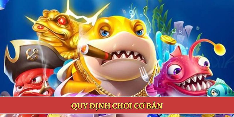 Quy định chơi cơ bản
