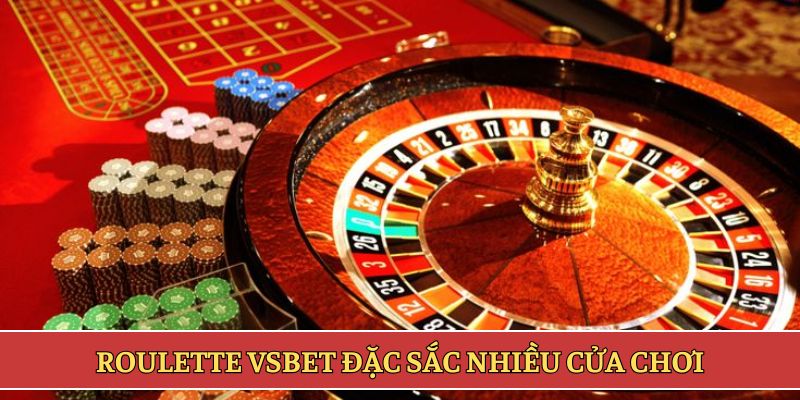Roulette VSBET đặc sắc nhiều cửa chơi
